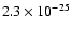 $2.3\times 10^{-25}$