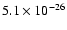 $5.1\times 10^{-26}$