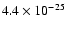 $4.4\times 10^{-25}$
