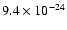 $9.4\times 10^{-24}$
