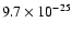 $9.7\times 10^{-25}$