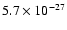$5.7\times 10^{-27}$