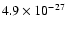 $4.9\times 10^{-27}$