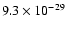 $9.3\times 10^{-29}$