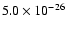$5.0\times 10^{-26}$