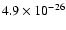 $4.9\times 10^{-26}$