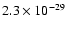 $2.3 \times 10^{-29}$