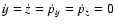 $\dot{y}=\dot{z}=\dot{p}_{y}=\dot{p}_{z}=0$