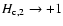$H_{\rm c,2} \to +1$