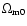 $\Omega _{\rm m0}$