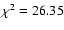 $\chi^2=26.35$