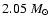 $2.05~M_\odot$