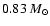 $0.83~M_\odot$