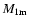 $M_{\rm 1m}$