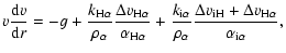 $\displaystyle {v}\frac{{\rm d}{v}}{{\rm d}r}= -g+
\frac{{k}_{{\rm H}\alpha}}{{\...
...{\Delta{{v}}_{{\rm iH}}+\Delta{{v}}_{{\rm H}\alpha}}{{\alpha}_{{\rm i}\alpha}},$