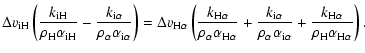 $\displaystyle \Delta{{v}}_{{\rm iH}}\left(\frac{{k}_{{\rm iH}}}{{\rho}_{{\rm H}...
...}+
\frac{{k}_{{\rm H}\alpha}}{{\rho}_{{\rm H}}{\alpha}_{{\rm H}\alpha}}\right).$