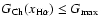 $\ensuremath{G_{\rm Ch}} ({x}_{{\rm H}\alpha})\leq G_{\rm max}$