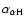 ${\alpha}_{\alpha{\rm H}}$
