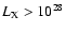 $L_{\rm X} > 10^{28}$