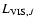 $L_{{\rm VIS},J}$