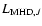 $L_{{\rm MHD},J}$