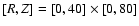 $\left[R,Z\right] = \left[0,40\right] \times
\left[0,80\right]$