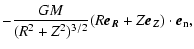 $\displaystyle - \frac{G M}{(R^2+Z^2)^{3/2}}(R\vec{e_R}+Z\vec{e_Z})\cdot
\vec{e}_{\rm n},$