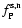 $f_{\rm P}^{\rm s,n}$