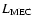 $L_{\rm MEC}$