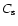 $C_{\rm s}$