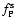 $f_{\rm P}^{\rm s}$