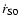 $\dot{r}_{\rm S0}$