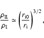 \begin{displaymath}\frac{\rho_{\rm II}}{\rho_{\rm I}}\simeq
\left(\frac{r_{\rm i0}}{r_{\rm i}}
\right)^{3/2} ,
\end{displaymath}