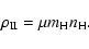 \begin{displaymath}\rho_{\rm II}=\mu m_{\rm H}n_{\rm H} .
\end{displaymath}