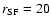 $r_{\rm SF}=20$