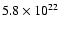 $5.8\times 10^{22}$