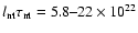 $l_{\rm nt}\tau_{\rm nt}=5.8\mbox{--}22\times
10^{22}$