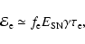 \begin{displaymath}{\cal E}_{\rm e}\simeq f_{\rm e}E_{\rm SN}
\gamma\tau_{\rm e} ,
\end{displaymath}