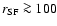 $r_{\rm SF}\ga 100$