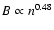 $B\propto n^{0.48}$