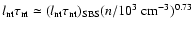 $l_{\rm nt}\tau_{\rm nt}\simeq
(l_{\rm nt}\tau_{\rm nt})_{\rm SBS}
(n/10^3~{\rm cm}^{-3})^{0.73}$