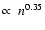 $\propto~n^{0.35}$