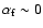 $\alpha_{\rm f}\sim 0$