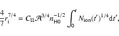 \begin{displaymath}\frac{4}{7}r_{\rm i}^{7/4}=C_{\rm II}{\cal A}^{3/4}
n_{\rm H0}^{-1/2}\int_0^t N_{\rm ion}(t')^{1/4}
{\rm d}t' ,
\end{displaymath}