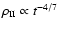 $\rho_{\rm II}\propto t^{-4/7}$