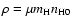 $\rho =\mu m_{\rm H}n_{\rm H0}$