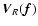 ${\vec V}_R({\vec f})$