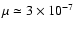 $\mu \simeq
3\times10^{-7}$