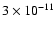 $3 \times 10^{-11}$