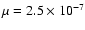 $\mu=2.5\times10^{-7}$
